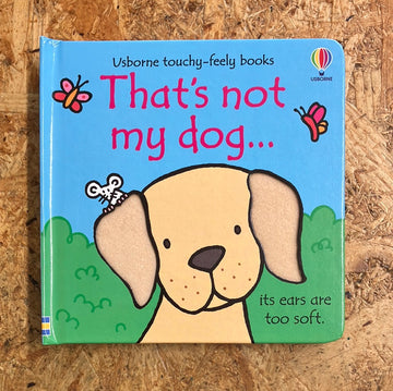 That’s Not My Dog | Fiona Watt & Rachel Wells
