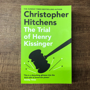 The Trial Of Henry Kissinger | Christopher Hitchens