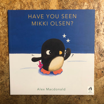 Have You Seen Mikki Olsen? | Alex Macdonald