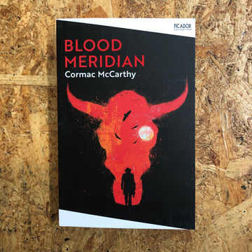 Blood Meridian | Cormac McCarthy