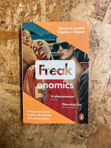 Freakonomics | Steven D. Levitt & Stephen J. Dunmer