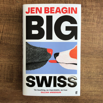 Big Swiss | Jen Beagin