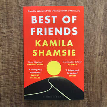 Best Of Friends | Kamila Shamsie