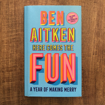 Here Comes The Fun | Ben Aitken