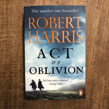 Act Of Oblivion | Robert Harris
