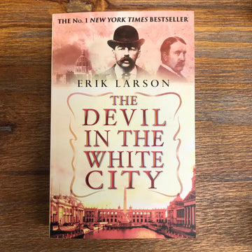 The Devil In The White City | Erik Larson