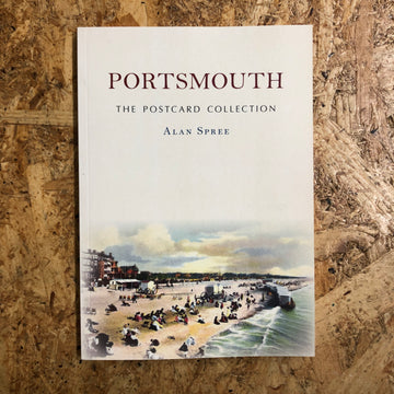 Portsmouth: The Postcard Collection | Alan Spree