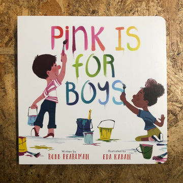 Pink Is For Boys | Robb Pearlman