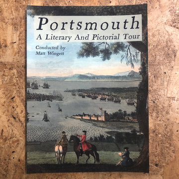 Portsmouth: A Literary And Pictorial Tour | Matt Wingett