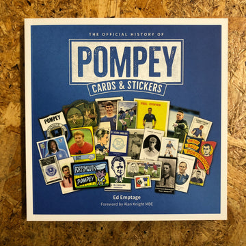 The Official History Of Pompey Cards & Stickers | Ed Emptage