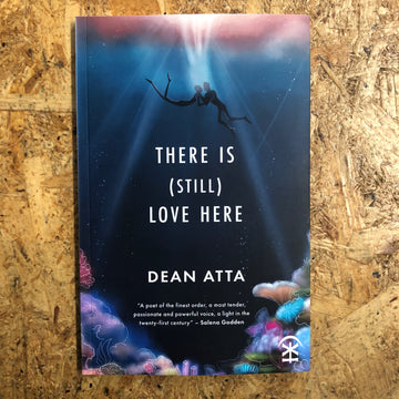There Is (Still) Love Here | Dean Atta