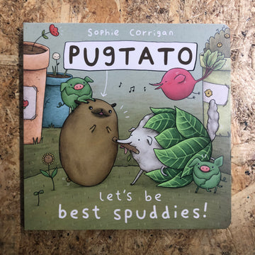 Pugtato, Let’s Be Best Spuddies! | Sophie Corrigan