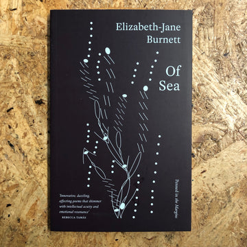 Of Sea | Elizabeth-Jane Burnett