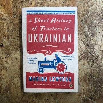 A Short History Of Tractors In Ukrainian | Marina Lewycka