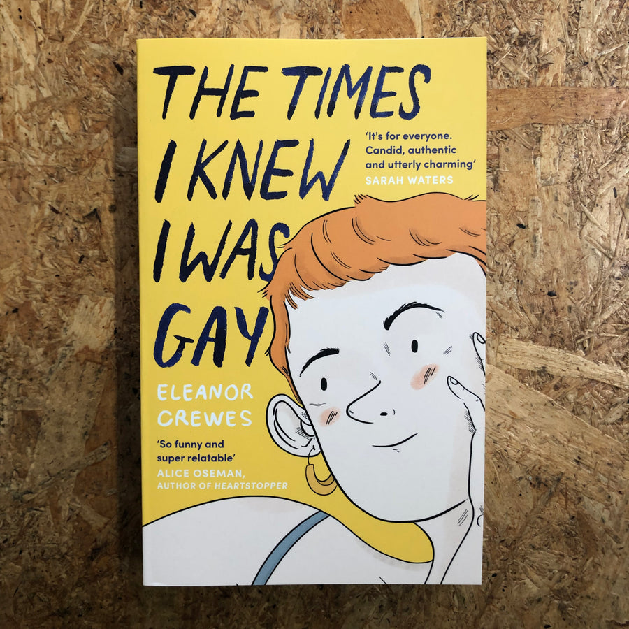 The Times I Knew I Was Gay | Eleanor Crewes