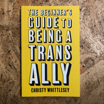The Beginner’s Guide To Being A Trans Ally | Christy Whittlesey