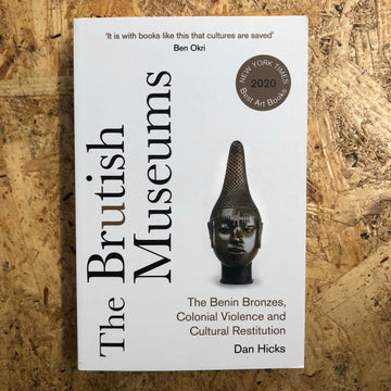The Brutish Museums | Dan Hicks