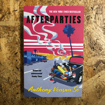 Afterparties | Anthony Veasna So