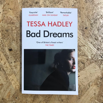Bad Dreams | Tessa Hadley