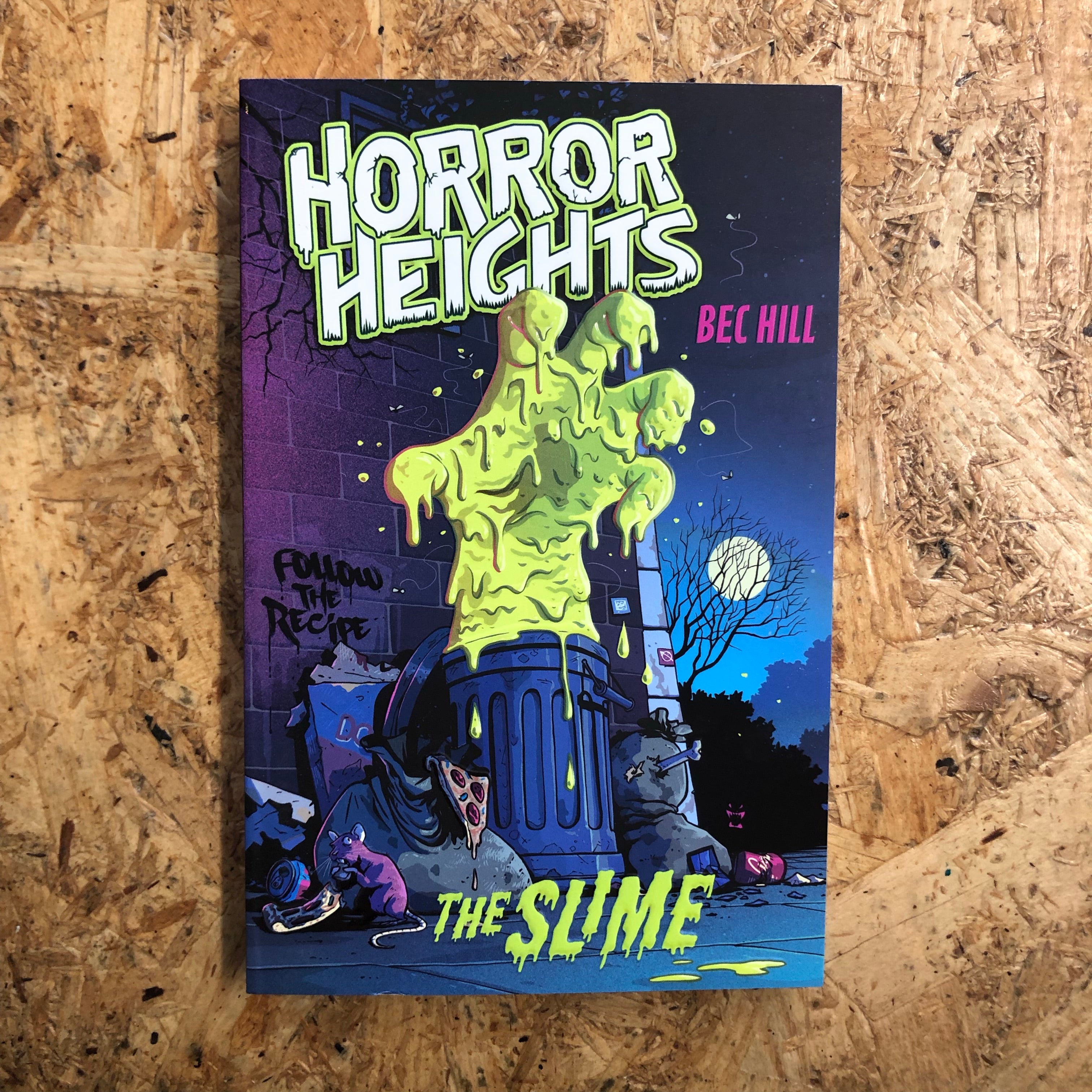 Horror Heights: The Slime by Bec Hill