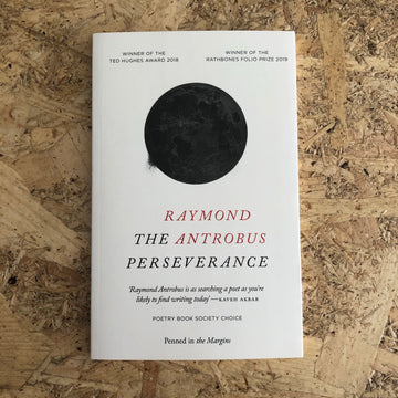The Perseverance | Raymond Antrobus