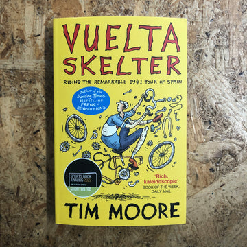 Vuelta Skelter | Tim Moore