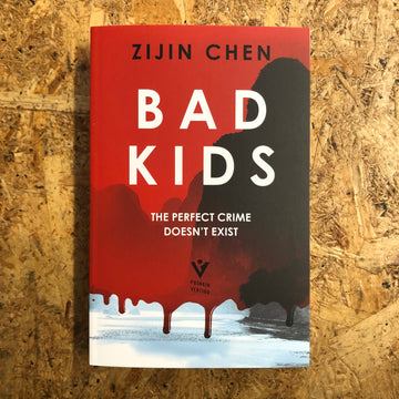 Bad Kids | Zijin Chen