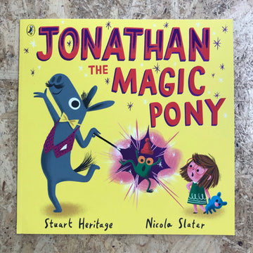 Jonathan The Magic Pony | Stuart Heritage