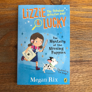Lizzie & Lucky: The Mystery Of The Missing Puppies | Megan Rix