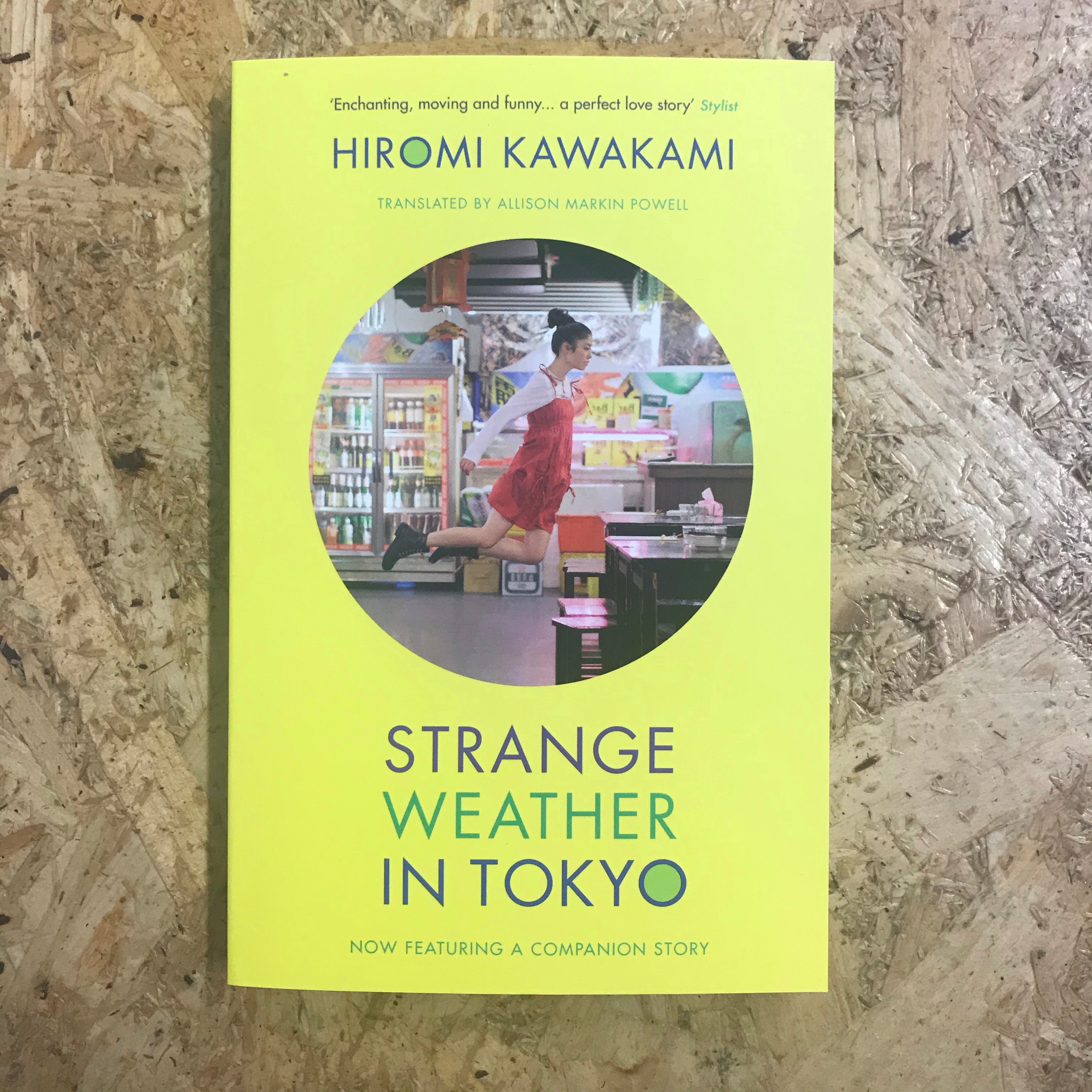 Strange Weather In Tokyo by Kawakami, Hiromi