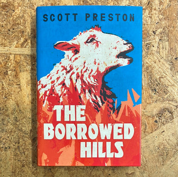 The Borrowed Hills | Scott Preston