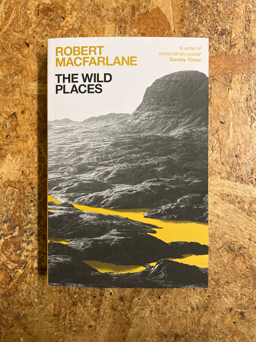 The Wild Places | Robert Macfarlane