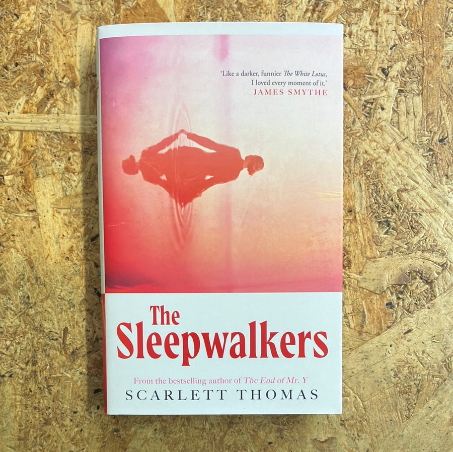 The Sleepwalkers | Scarlett Thomas
