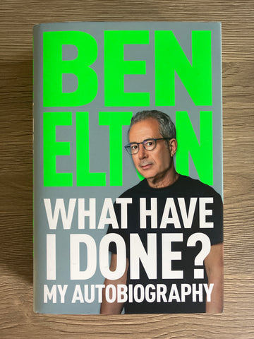 What Have I Done? | Ben Elton
