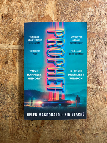 Prophet | Helen Macdonald & Sin Blaché