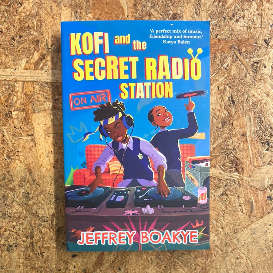 Kofi And The Secret Radio Station | Jeffrey Boakye