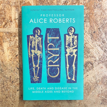 Crypt | Professor Alice Roberts