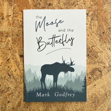 The Moose And The Butterfly | Mark Godfrey