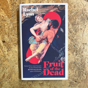 Fruit Of The Dead | Rachel Lyon