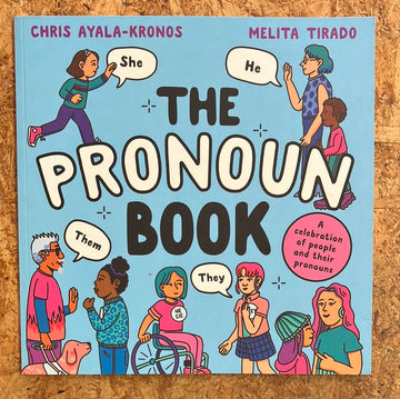 The Pronoun Book | Chris Ayala-Kronos & Melita Tirado