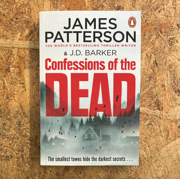 Confessions Of The Dead | James Patterson