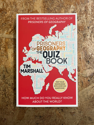 Prisoners Of Geography: The Quiz Book | Tim Marshall