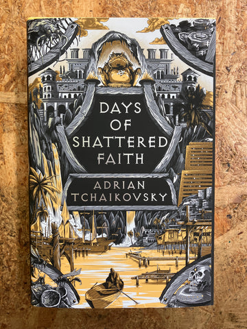 Days Of Shattered Faith | Adrian Tchaikovsky