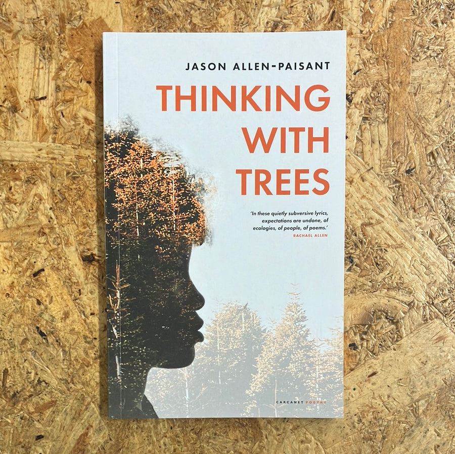 Thinking With Trees | Jason Allan-Paisant