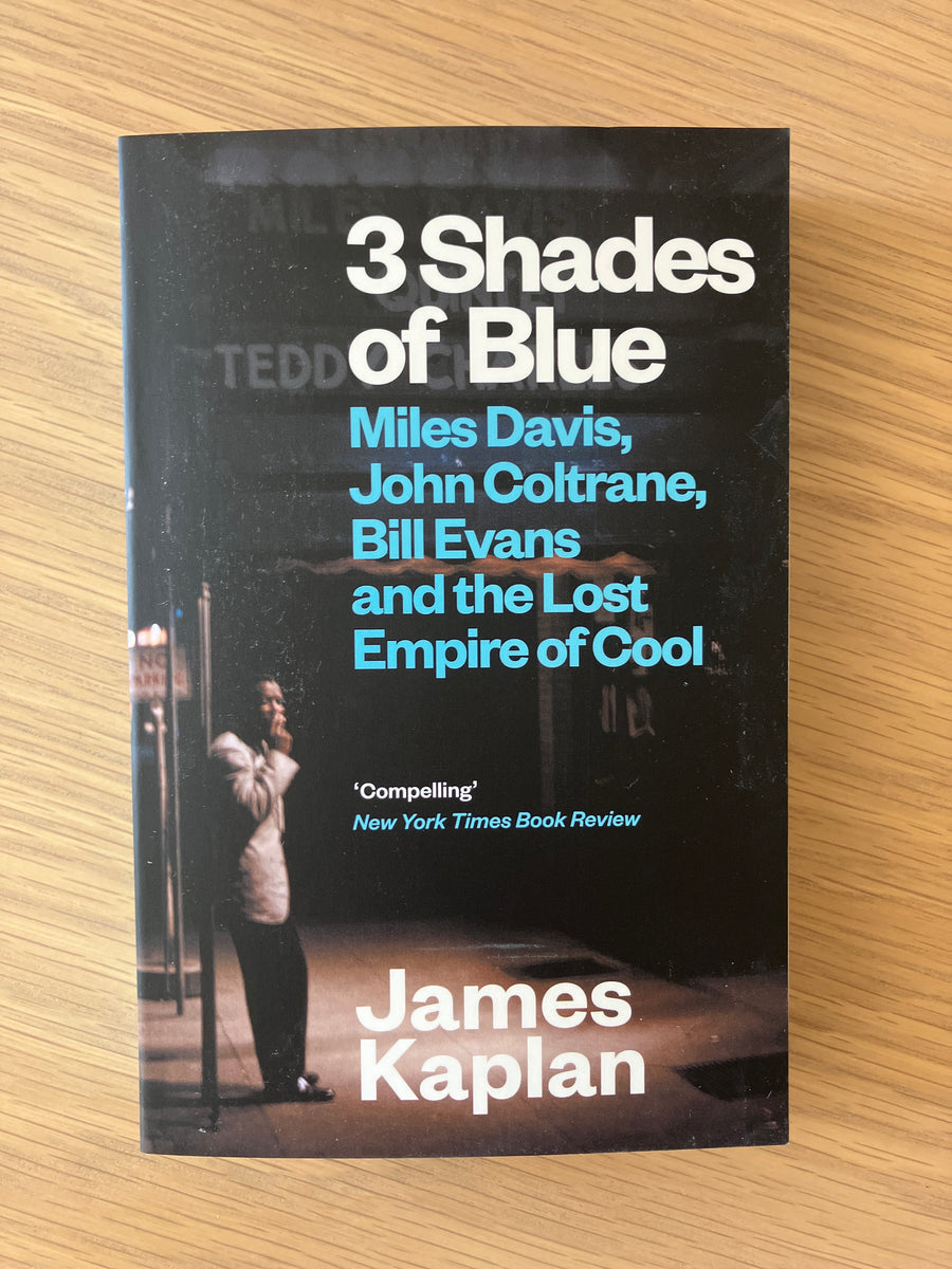 3 Shades Of Blue | James Kaplan
