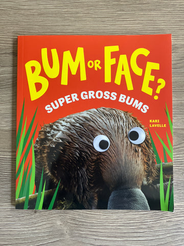 Bum Or Face?: Super Gross Bums | Kari Lavelle