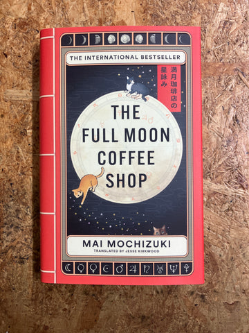 The Full Moon Coffee Shop | Mai Mochizuki