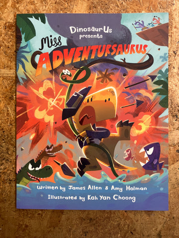 Miss Adventursaurus | James Allen & Amy Holman