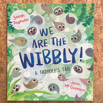 We Are The Wibbly! | Sarah Tagholm & Jane McGuinness