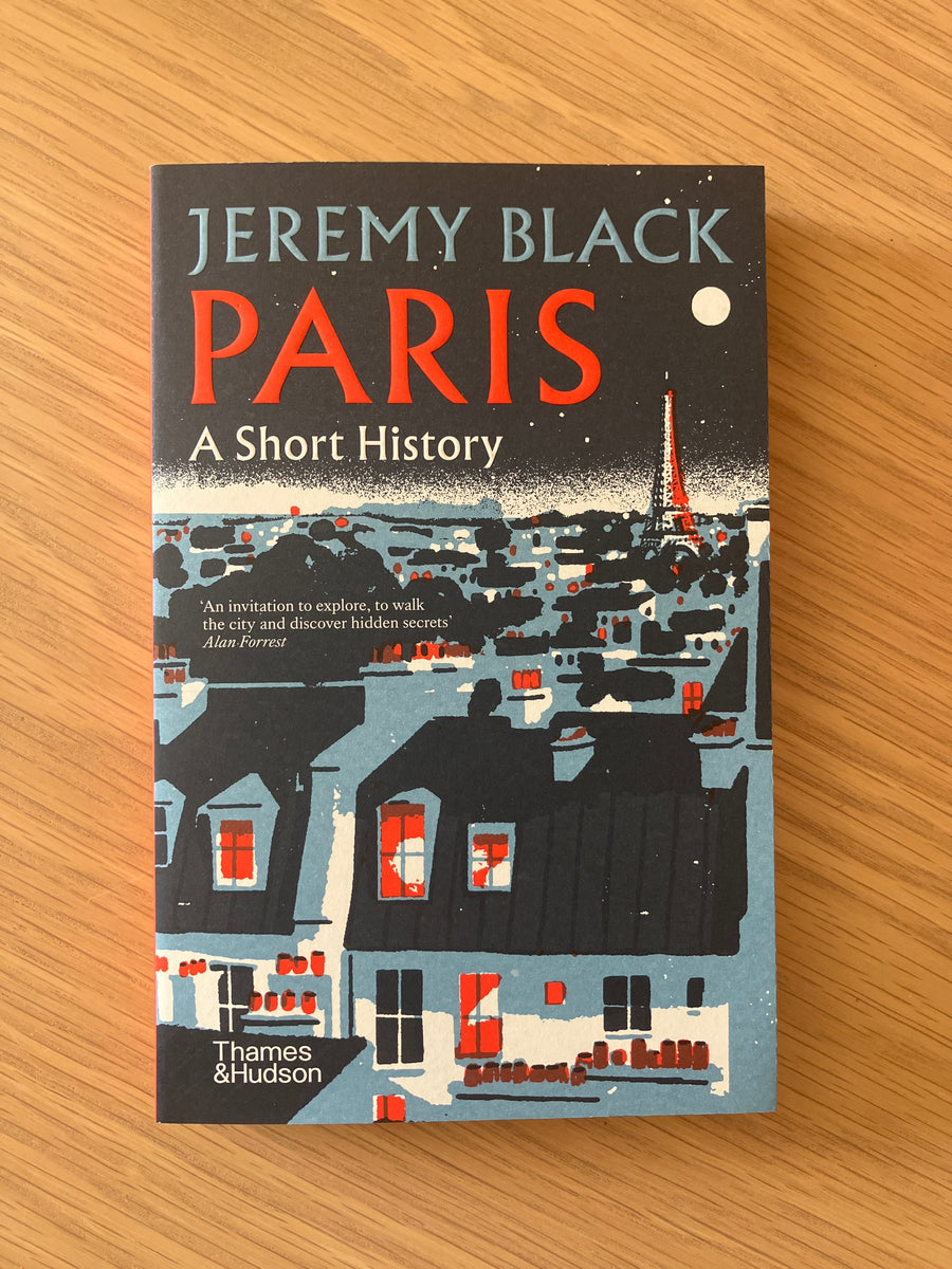 Paris: A Short History | Jeremy Black